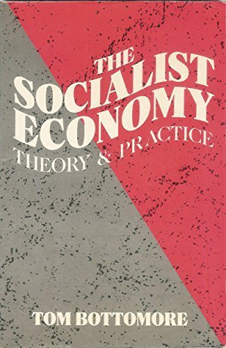 Stock image for The Socialist Economy: Theory and Practice for sale by HPB-Red