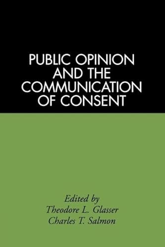 Imagen de archivo de Public Opinion and the Communication of Consent (The Guilford Communication Series) a la venta por SecondSale