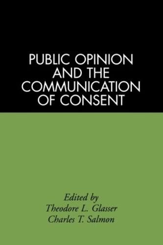 9780898624991: Public Opinion and the Communication of Consent (The Guilford Communication Series)