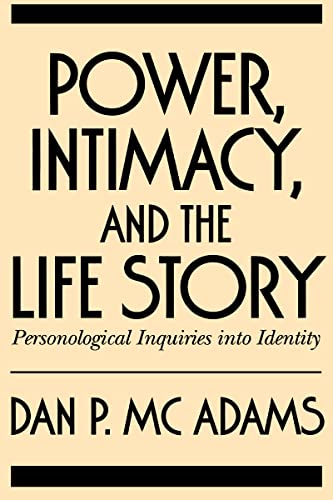 Stock image for Power, Intimacy, and the Life Story: Personological Inquiries into Identity for sale by AwesomeBooks