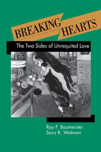 9780898625431: Breaking Hearts: The Two Sides of Unrequited Love (Emotions and Social Behavior)
