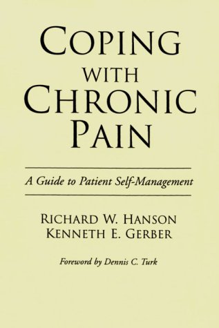 Imagen de archivo de Coping with Chronic Pain: A Guide to Patient Self-management a la venta por Wonder Book