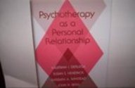 Beispielbild fr Psychotherapy As a Personal Relationship zum Verkauf von Better World Books