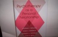 Stock image for Psychotherapy As a Personal Relationship for sale by Better World Books