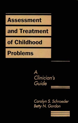 Stock image for Assessment and Treatment of Childhood Problems : A Clinician's Guide for sale by Better World Books