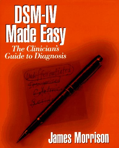 Beispielbild fr DSM-IV Made Easy : The Clinician's Guide to Diagnosis zum Verkauf von Better World Books