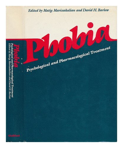 9780898626025: Phobia: Psychological and Pharmacological Treatment
