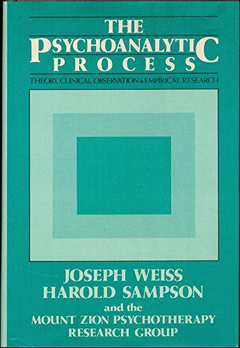 9780898626704: The Psychoanalytic Process: Theory, Clinical Observation, and Empirical Research