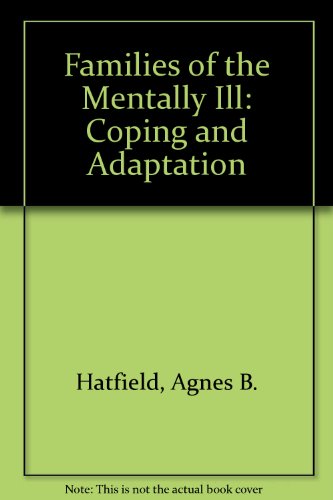 Imagen de archivo de Families of the Mentally Ill : Coping and Adaptation a la venta por Better World Books