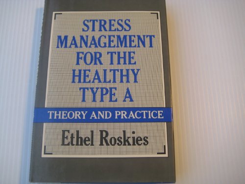 Beispielbild fr Stress Management for the Healthy Type A: Theory and Practice zum Verkauf von Wonder Book