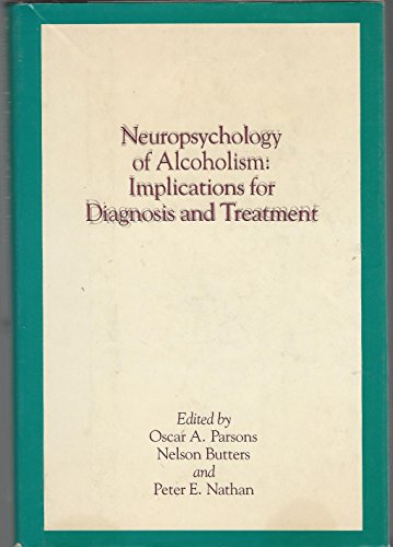Stock image for Neuropsychology of Alcoholism: Implications for Diagnosis and Treatment for sale by HPB-Red