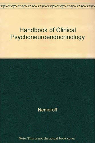 Stock image for Handbook of Clinical Psychoneuroendocrinology for sale by Better World Books