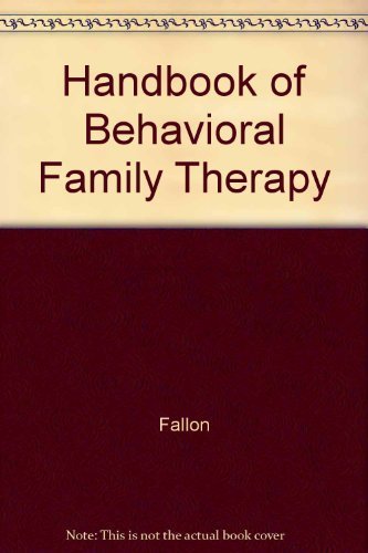 Beispielbild fr Handbook of Behavioral Family Therapy zum Verkauf von Better World Books