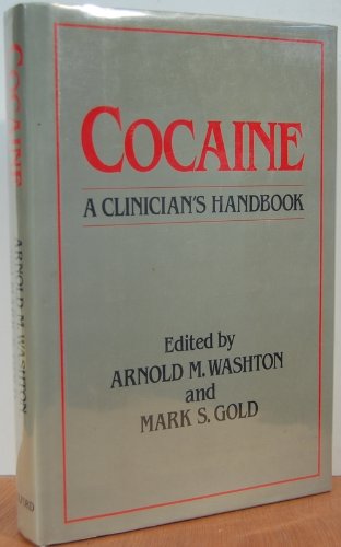 Stock image for COCAINE. A Clinician's Handbook. for sale by PASCALE'S  BOOKS