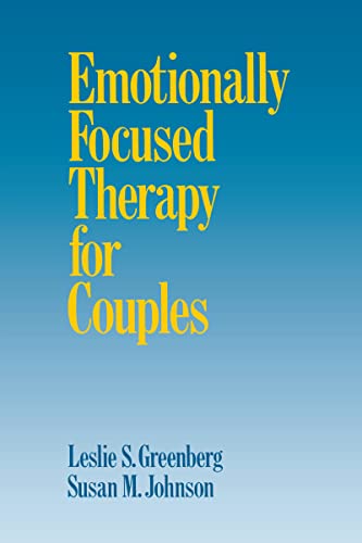 Emotionally Focused Therapy for Couples (9780898627305) by Leslie S. Greenberg; Susan M. Johnson