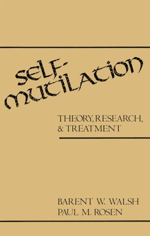 Stock image for Self-Mutilation : Theory, Research, and Treatment for sale by Better World Books