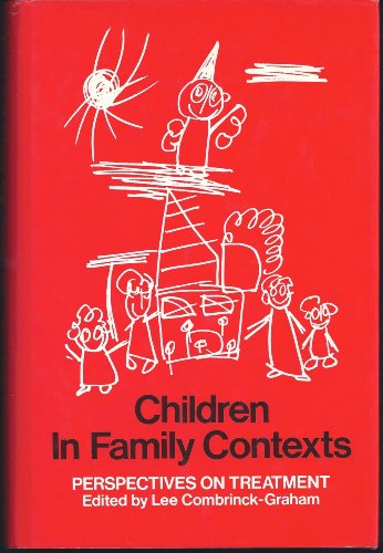 Beispielbild fr Children in Family Contexts: Perspectives on Treatment zum Verkauf von BookHolders