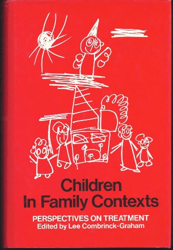 Stock image for Children in Family Contexts: Perspectives on Treatment for sale by BookHolders