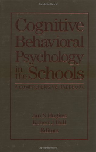 Stock image for Cognitive-Behavioral Psychology in the Schools : A Comprehensive Handbook for sale by Better World Books