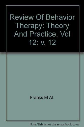 Beispielbild fr Review of Behavior Therapy, Volume 12: Theory and Practice, Vol. 12 zum Verkauf von Wonder Book