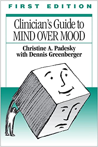 9780898628210: The Clinician's Guide to CBT Using Mind Over Mood, First Edition