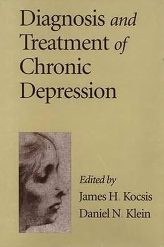 Beispielbild fr Diagnosis and Treatment of Chronic Depression zum Verkauf von SecondSale