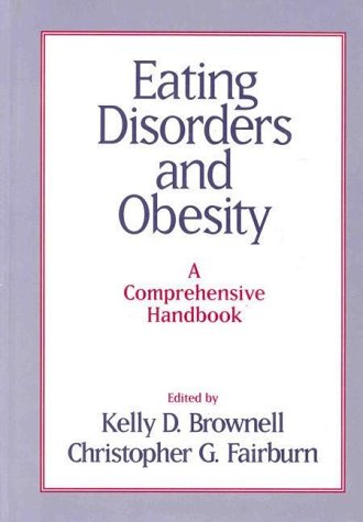 9780898628500: Eating Disorders and Obesity: A Comprehensive Handbook