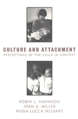 Stock image for Culture and Attachment: Perceptions of the Child in Context for sale by SecondSale