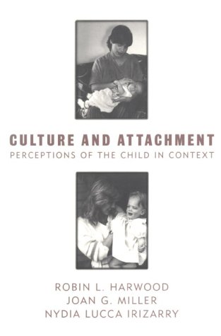 Stock image for Culture and Attachment: Perceptions of the Child in Context for sale by More Than Words