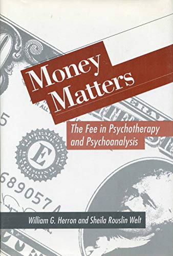 Beispielbild fr Money Matters : The Fee in Psychotherapy and Psychoanalysis zum Verkauf von Better World Books