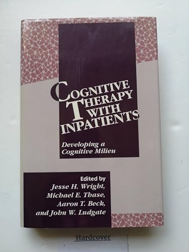 9780898628906: Cognitive Therapy with Inpatients: Developing A Cognitive Milieu