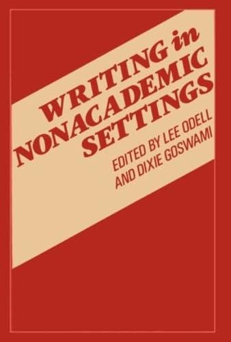 Imagen de archivo de Writing in Nonacademic Settings a la venta por Better World Books