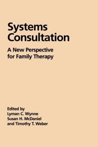 Stock image for Systems Consultation : A New Perspective for Family Therapy for sale by Better World Books