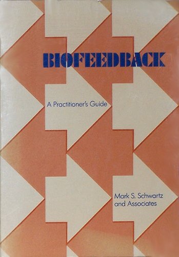 Imagen de archivo de Biofeedback: A Practitioner's Guide a la venta por bookwave