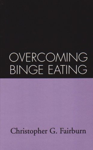 9780898629613: Overcoming Binge Eating: The Proven Program to Learn Why You Binge and How You Can Stop
