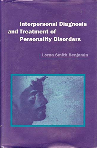 Beispielbild fr Interpersonal Diagnosis and Treatment of Personality Disorders zum Verkauf von Better World Books