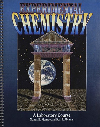 Experimental Chemistry: A Laboratory Course - Manus Monroe