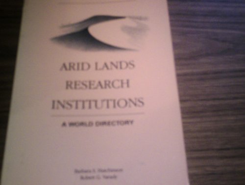 Arid Lands Research Institutions: A World Directory (9780898640397) by Hutchinson, Barbara S.