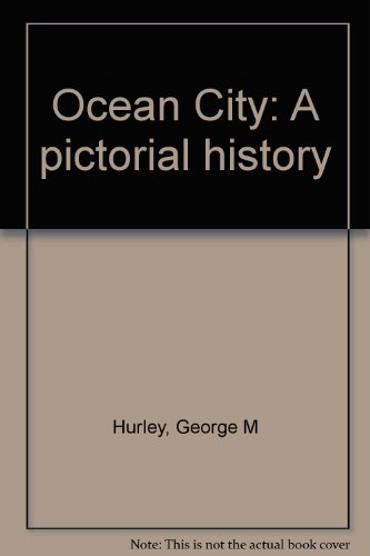 Imagen de archivo de Ocean City: A Pictorial History (Signed Limited Edition) a la venta por M.S.  Books
