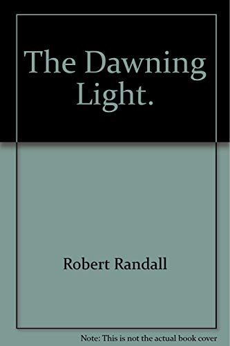 Imagen de archivo de The Dawning Light a la venta por Top Notch Books