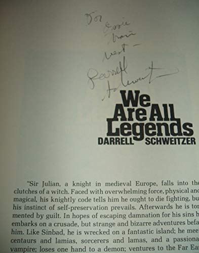 We are all legends (Starblaze editions) (9780898650624) by Darrell Schweitzer