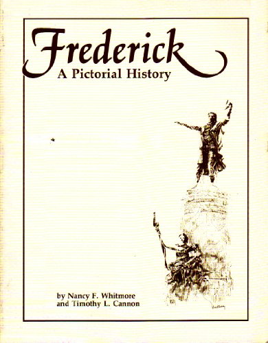 Beispielbild fr Frederick, a pictorial history zum Verkauf von ThriftBooks-Atlanta