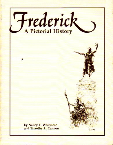 Stock image for Frederick, a Pictorial History for sale by Books from the Past