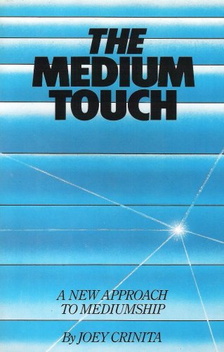 Imagen de archivo de The Medium Touch : A New Approach to Mediumship a la venta por Veronica's Books