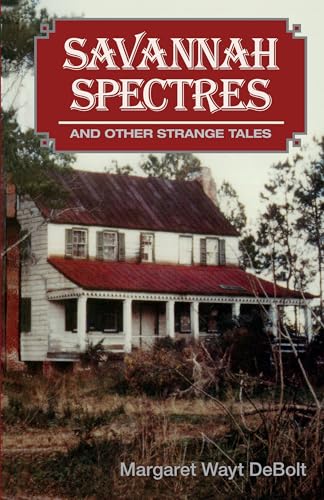 Imagen de archivo de Savannah Spectres and Other Strange Tales a la venta por Gulf Coast Books