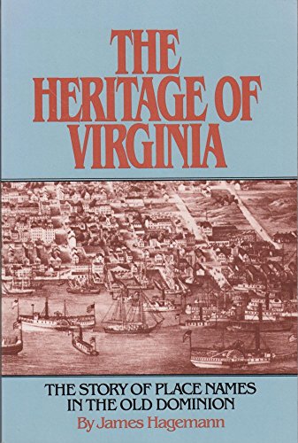 Stock image for The Heritage of Virginia: The Story of Place Names in the Old Dominion for sale by Wonder Book