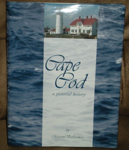 Beispielbild fr Cape Cod, a Pictorial History zum Verkauf von Frank J. Raucci, Bookseller