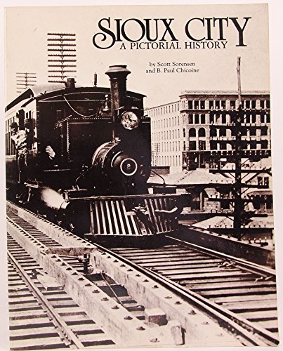 Stock image for Sioux City: A Pictorial History for sale by SecondSale