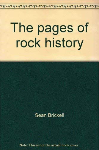 Stock image for The pages of rock history: A day-by-day calendar of the births, deaths, and major events of rock history for sale by Wonder Book