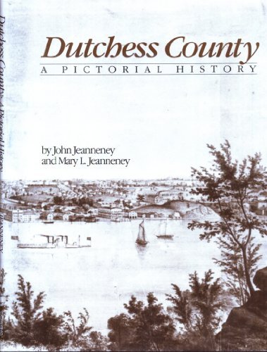 Stock image for Dutchess County: A Pictorial History for sale by Crossroad Books